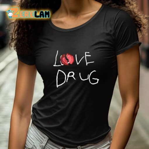 Grindhard Love Drug Shirt