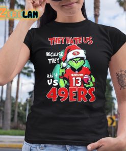 Grinh They Hate Us Because Aint 49ers Beat Philadelphia Eagles Shirt 6 1