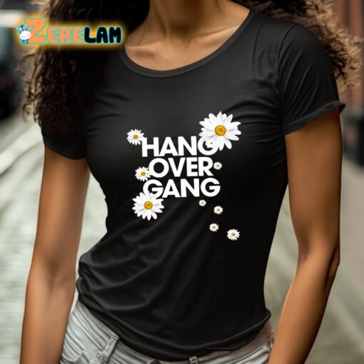 Hang Over Gang Daisy Shirt