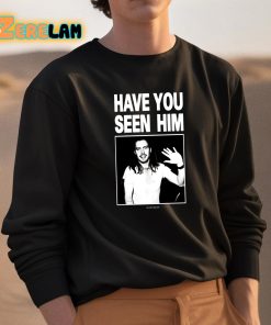 Have You Seen Him Andrew WK Shirt 3 1