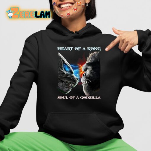 Heart Of A Kong Soul Of A Godzilla Shirt