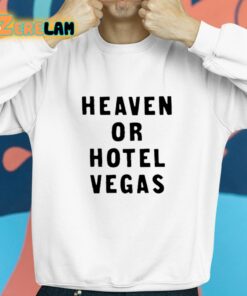 Heaven Or Hotel Vegas Shirt 8 1