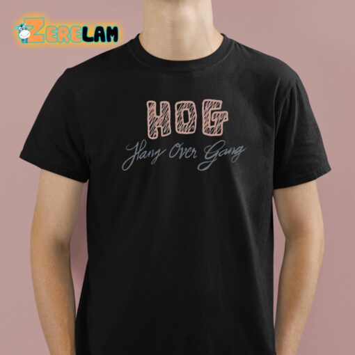 Hog Hang Over Gang Shirt