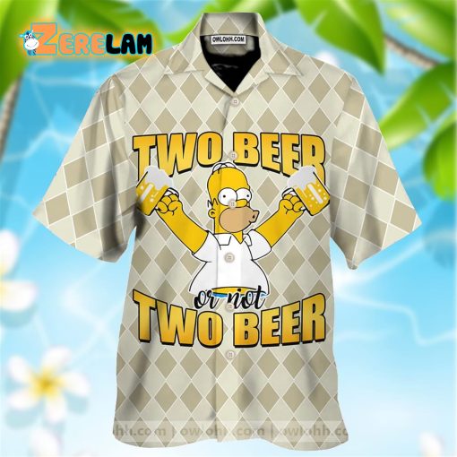 Homer Simpson Two Beer Or Not Two Beer Hawaiian Shirt