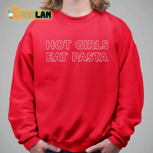 Hot Girls Eat Pasta Shirt