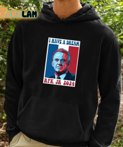 I Have A Dream Rfk Jr 2024 Shirt 2 1