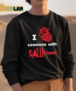 I Heart Someone With Sawtism Shirt 3 1