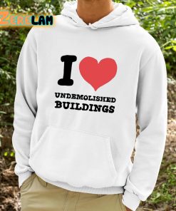 I Heart Undemolished Buildings Shirt 9 1