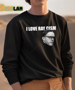 I Love Ray Cism Shirt 3 1