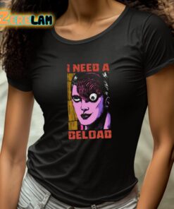 I Need A Deload Shirt 4 1