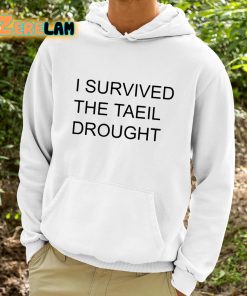 I Survived The Taeil Drought Shirt 9 1