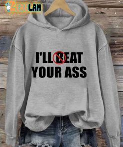 Ill Eat Your Ass Hoodie 1