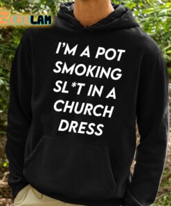 Im A Pot Smoking Slt In A Church Dress Shirt 2 1