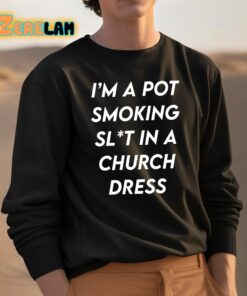 Im A Pot Smoking Slt In A Church Dress Shirt 3 1