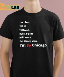 I’m So Chicago Shirt