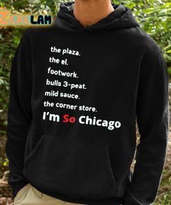 Im So Chicago Shirt 2 1