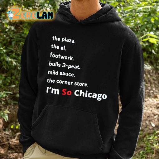 I’m So Chicago Shirt