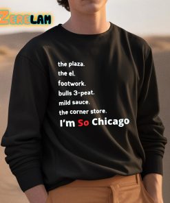 Im So Chicago Shirt 3 1