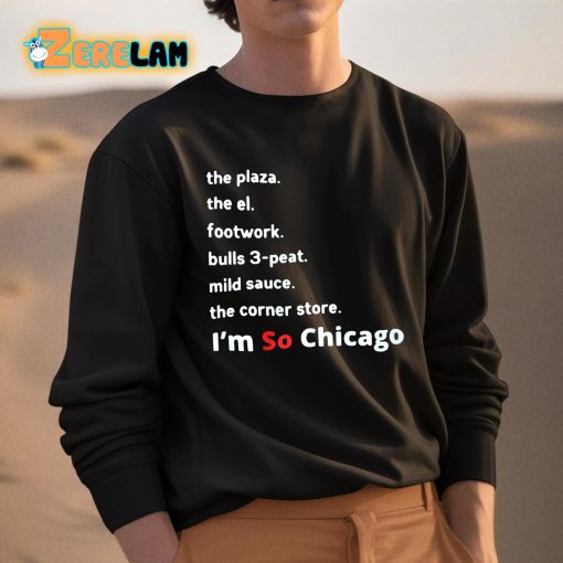 I’m So Chicago Shirt