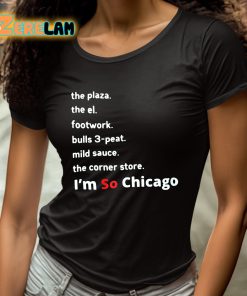 Im So Chicago Shirt 4 1