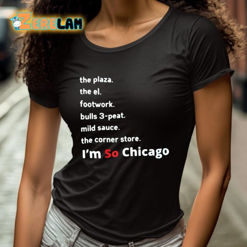 I’m So Chicago Shirt