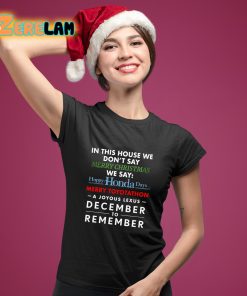 In This House We Dont Say Merry Christmas We Say Happy Honda Days Shirt 10 1
