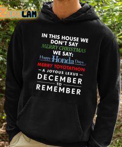In This House We Dont Say Merry Christmas We Say Happy Honda Days Shirt 2 1