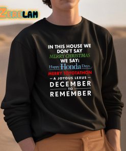 In This House We Dont Say Merry Christmas We Say Happy Honda Days Shirt 3 1