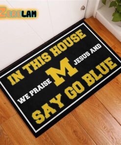 In This House We Praise Jesus and Say Go Blue Doormat 2