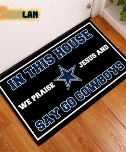 In This House We Praise Jesus and Say Go Cowboys Doormat 2