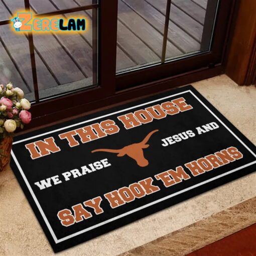 In This House We Praise Jesus and Say Go Hook ’em Horns Doormat