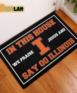 In This House We Praise Jesus and Say Go Illinois Doormat 2