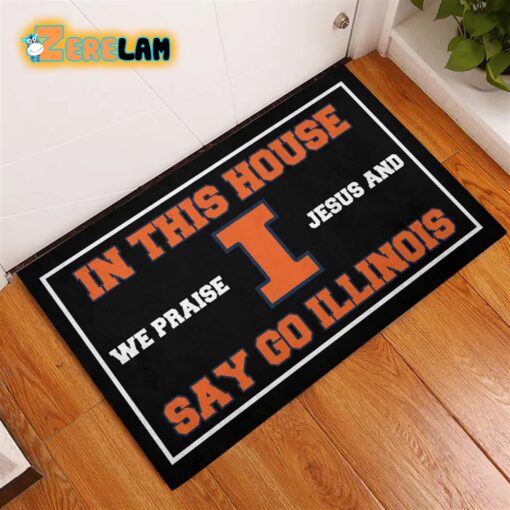 In This House We Praise Jesus and Say Go Illinois Doormat