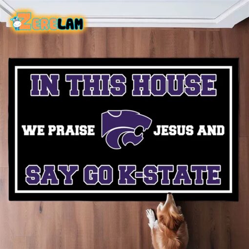 In This House We Praise Jesus and Say Go K-State Doormat