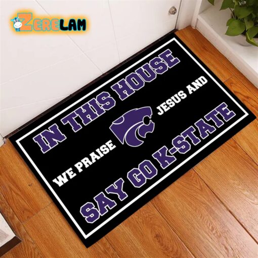 In This House We Praise Jesus and Say Go K-State Doormat