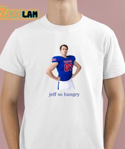 Jeff Bottoms Vikings Jeff So Hungry Shirt 1 1