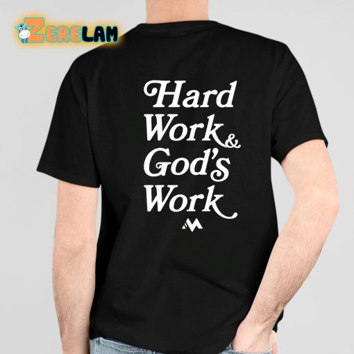 Jeremiah Jones Hard Work And God’s Work Shirt