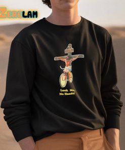 Jesus Look Ma No Hands Shirt 3 1