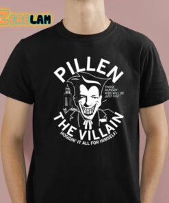 Jim Pillen Pillen The Villain Shirt 1 1