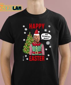 Joe Biden Xmas Happy Easter No Bunnies Man Shirt 1 1