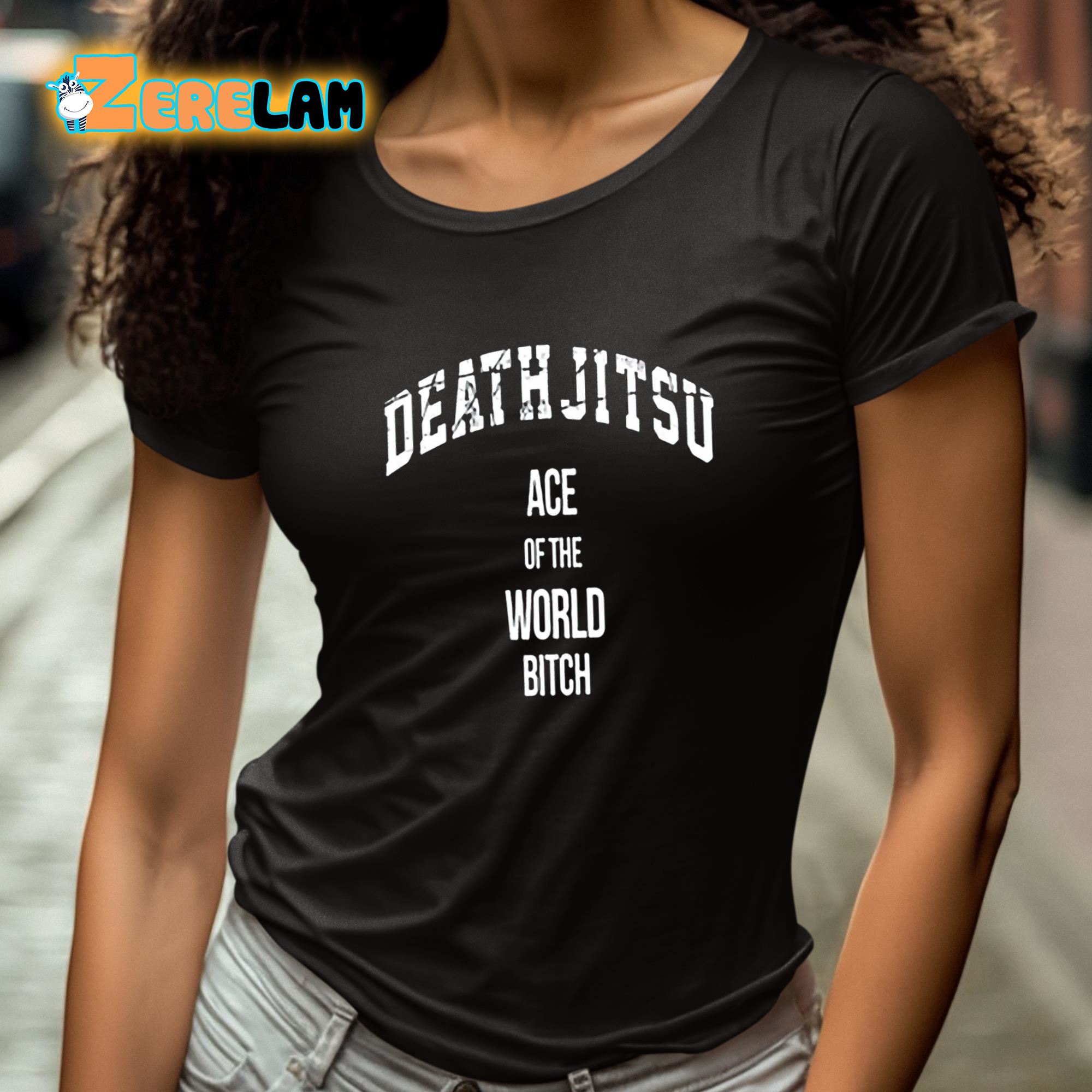 Jon Moxley Death Jitsu Ace Of The World Bitch Shirt Zerelam