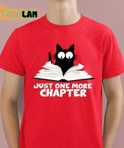 Just One More Chapter Shirt 2 1