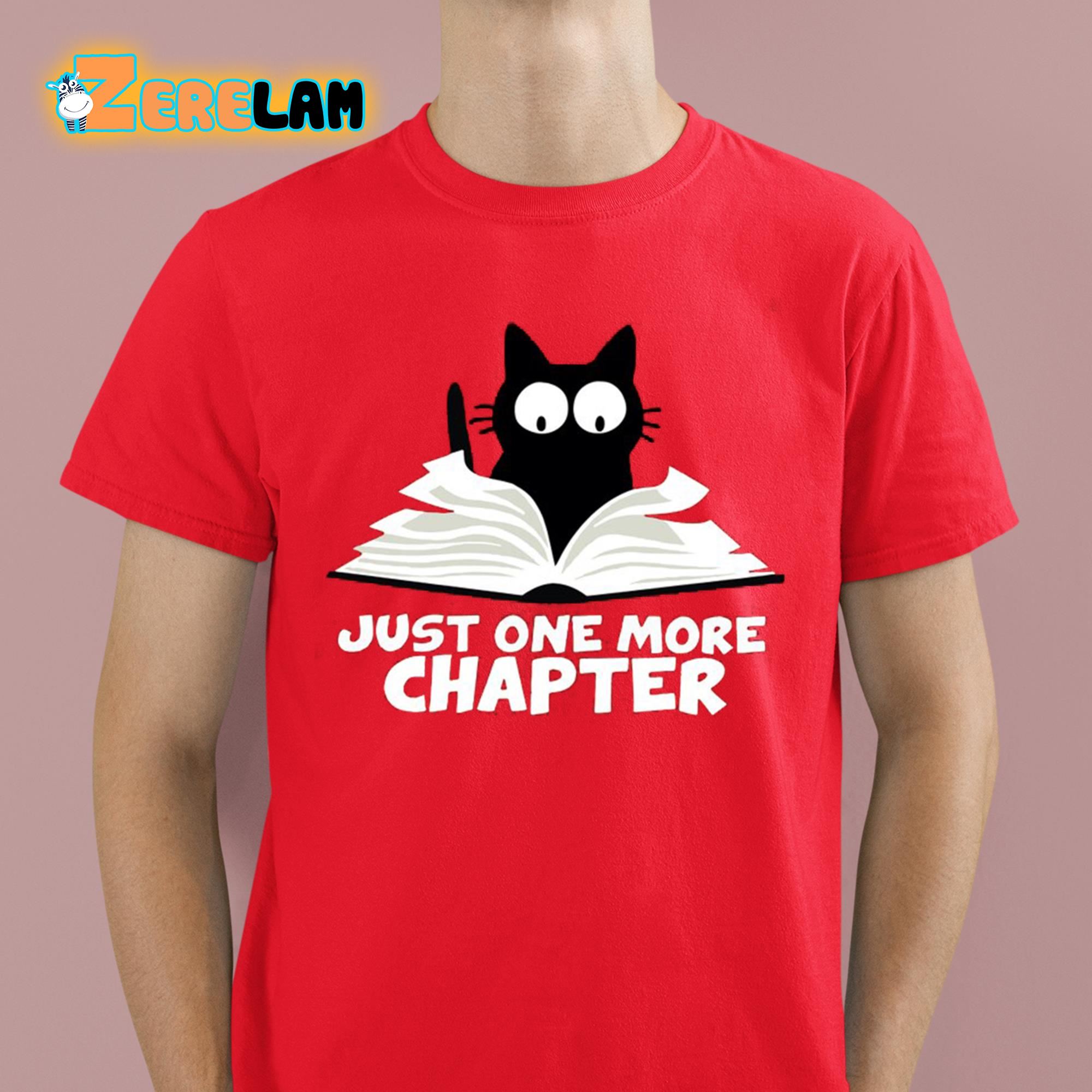 Just One More Chapter Shirt 2 1