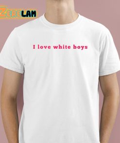 Kali Wit I Love White Boys Shirt