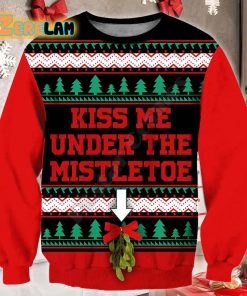 Kiss Me Under The Mistletoe Ugly Sweater