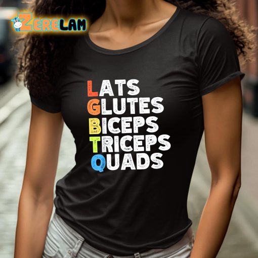 LGBTQ Lats Glutes Biceps Triceps Quads Shirt