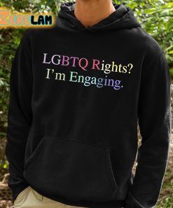 LGBTQ Rights Im Engaging Meredith Marks Shirt 2 1