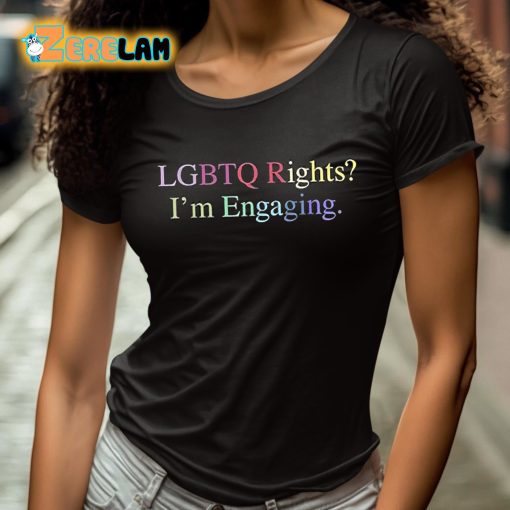 LGBTQ Rights I’m Engaging Meredith Marks Shirt