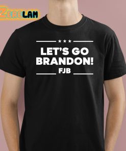 Lets Go Brandon FJB Shirt 1 1