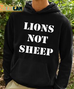 Lions Not Sheep Shirt 2 1